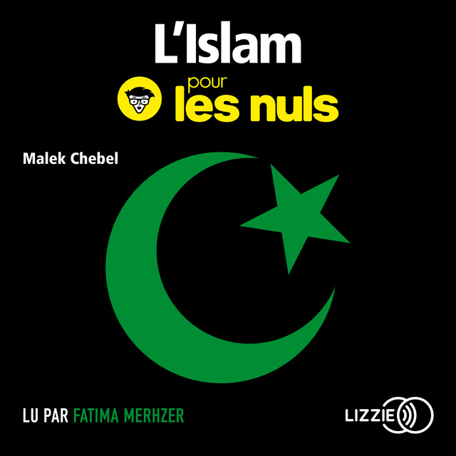 Malek Chebel - L'islam pour les Nuls