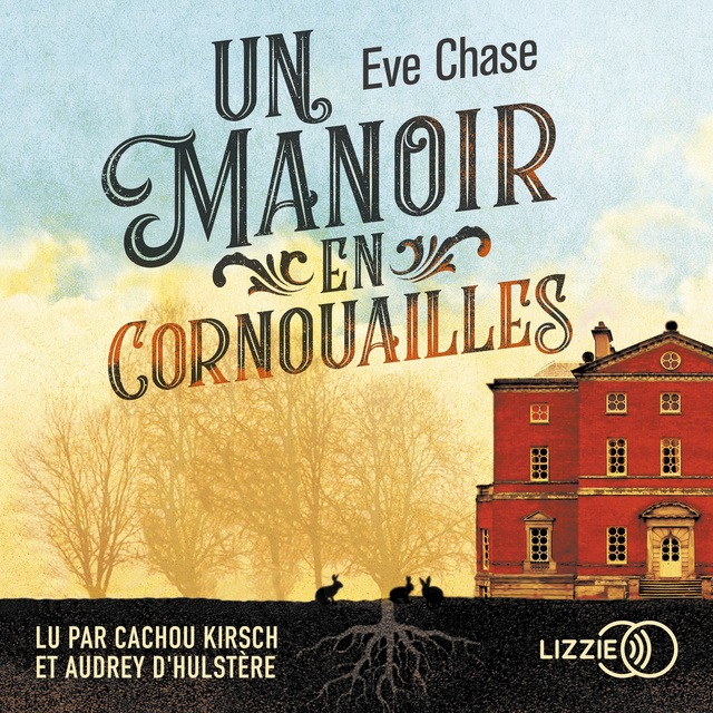 Eve Chase - Un manoir en Cornouailles