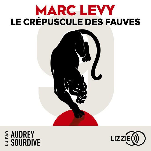 Marc Levy - Le Crépuscule des fauves: 9, tome 2