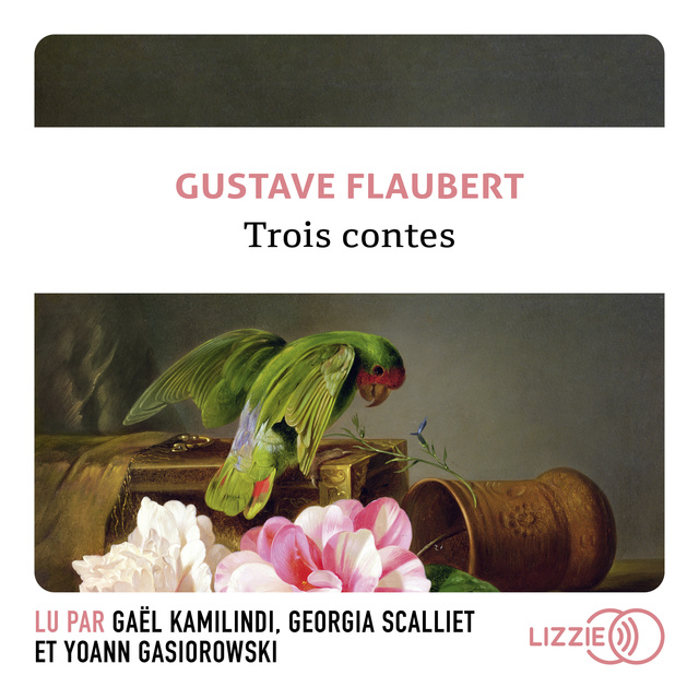 Gustave Flaubert - Trois contes