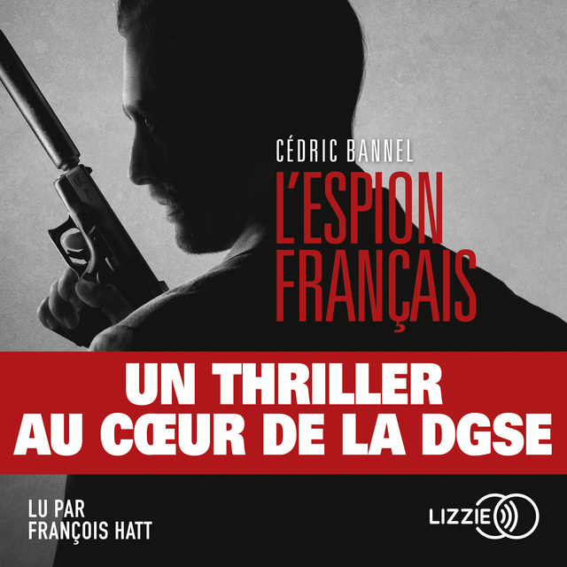 Cédric Bannel - L'espion français