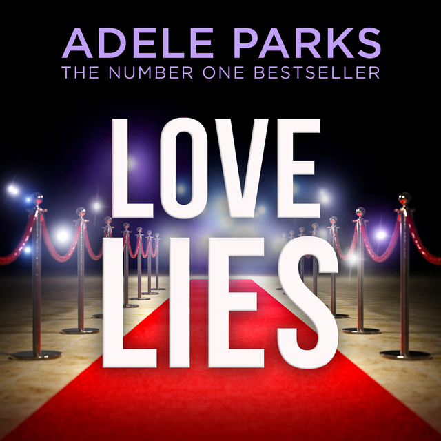 Adele Parks - Love Lies