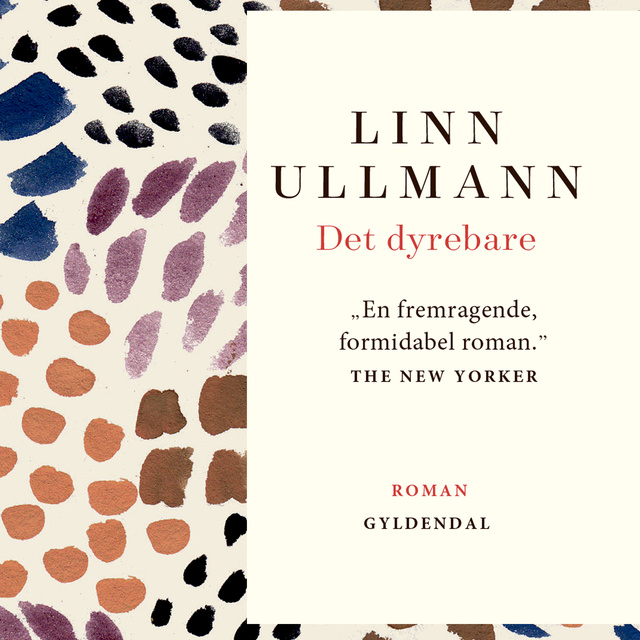 Linn Ullmann - Det dyrebare