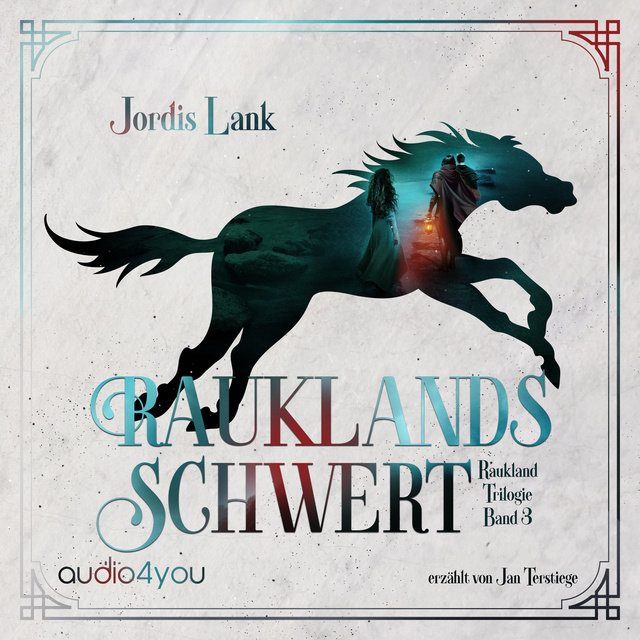 Jordis Lank - Rauklands Schwert: Raukland Trilogie Band 3