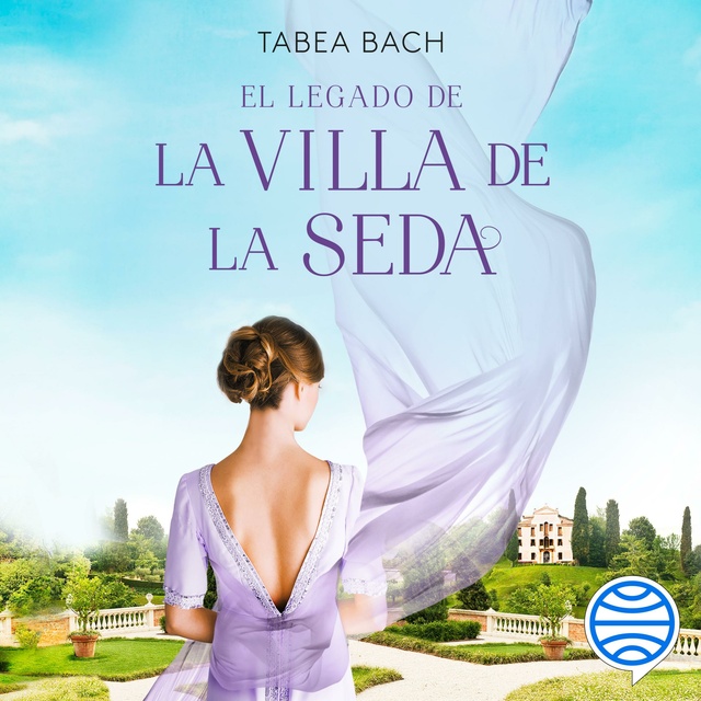 Tabea Bach - El legado de la Villa de la Seda (Serie La Villa de la Seda 3)