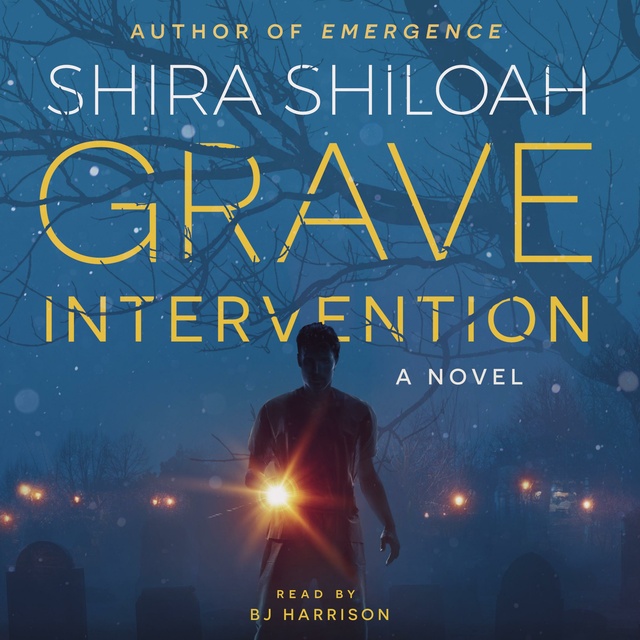 Shira Shiloah - Grave Intervention: A Novel