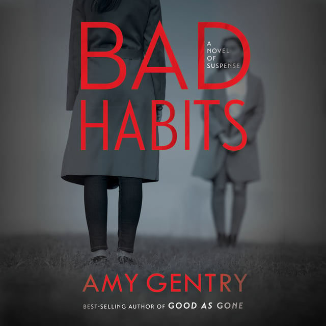 Amy Gentry - Bad Habits