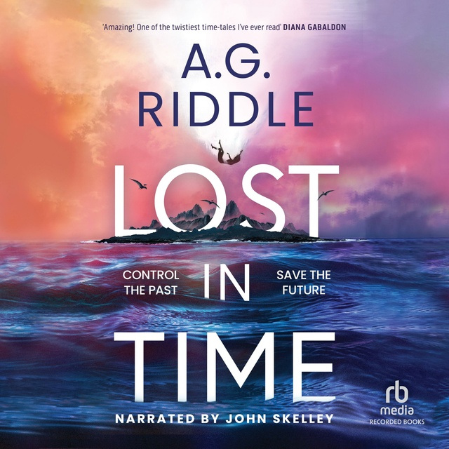 A.G. Riddle - Lost in Time