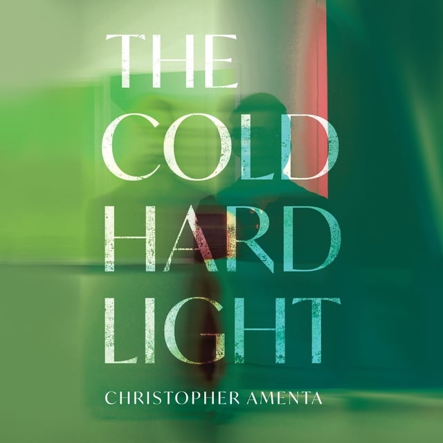 Christopher Amenta - The Cold Hard Light