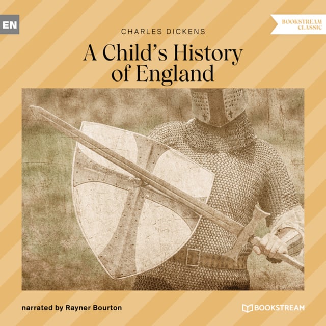 Charles Dickens - A Child's History of England (Unabridged)