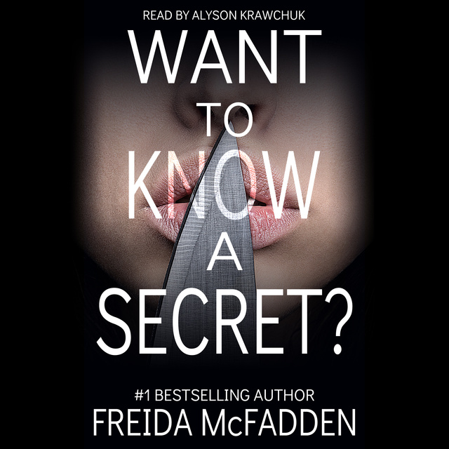 Freida McFadden - Want to Know a Secret?