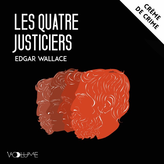 Edgar Wallace - Les Quatre justiciers