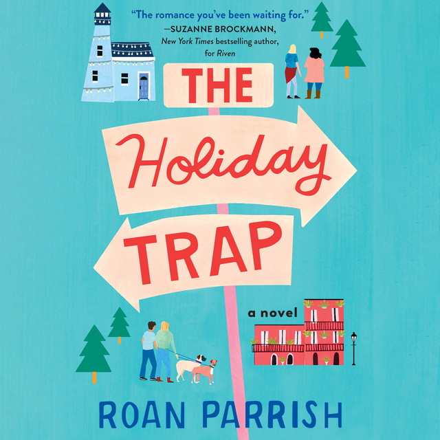 Roan Parrish - The Holiday Trap