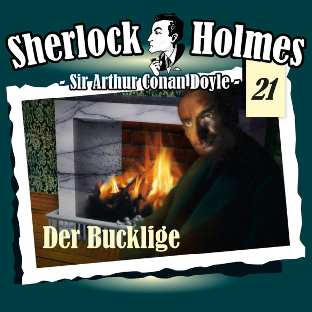 Arthur Conan Doyle - Sherlock Holmes, Die Originale, Fall 21: Der Bucklige