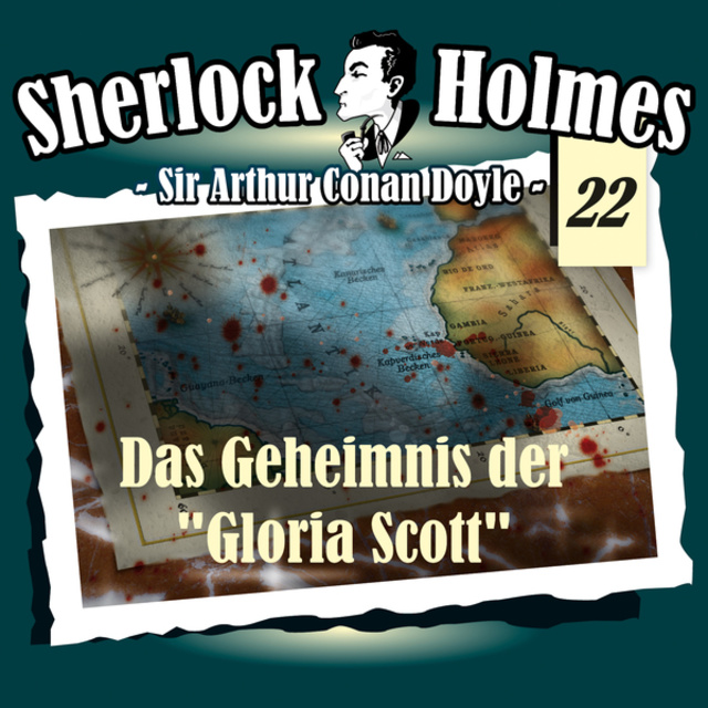 Arthur Conan Doyle - Sherlock Holmes, Die Originale, Fall 22: Das Geheimnis der "Gloria Scott"