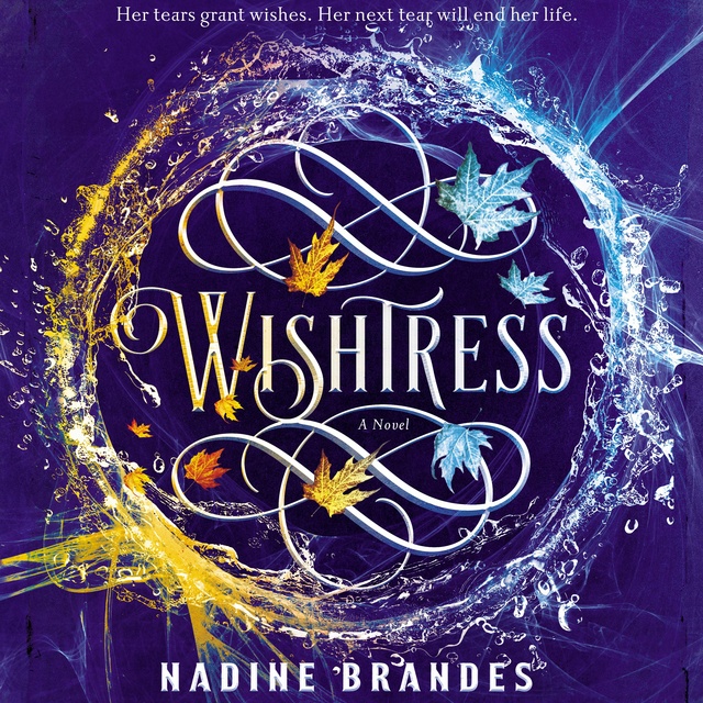 Nadine Brandes - Wishtress