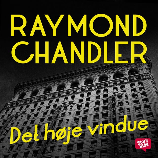 Raymond Chandler - Det høje vindue