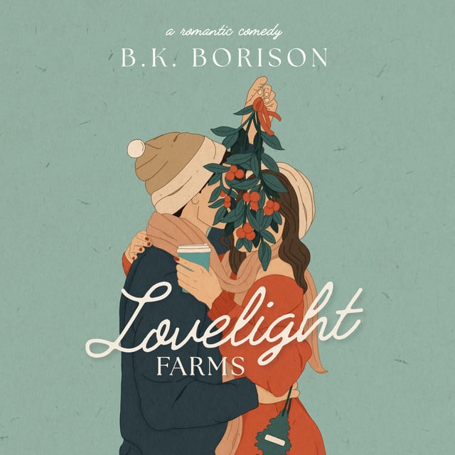 B.K. Borison - Lovelight Farms