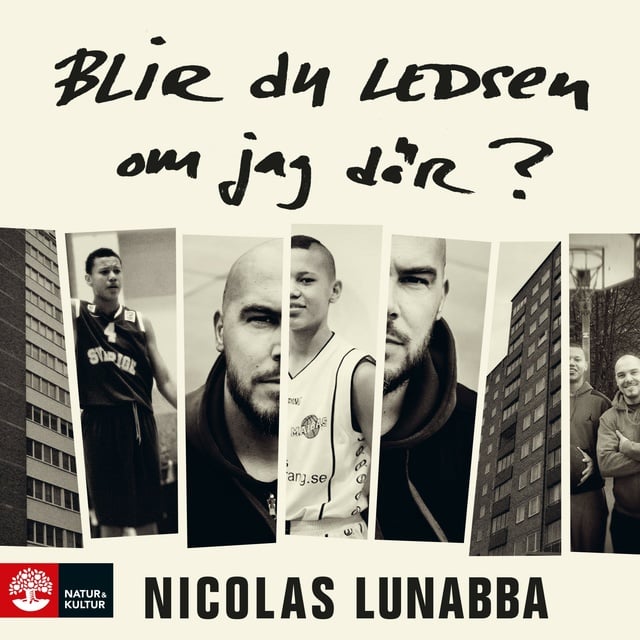 Nicolas Lunabba - Blir du ledsen om jag dör?