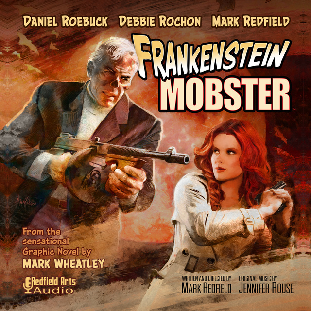 Mark Redfield, Mark Wheatley - Frankenstein Mobster