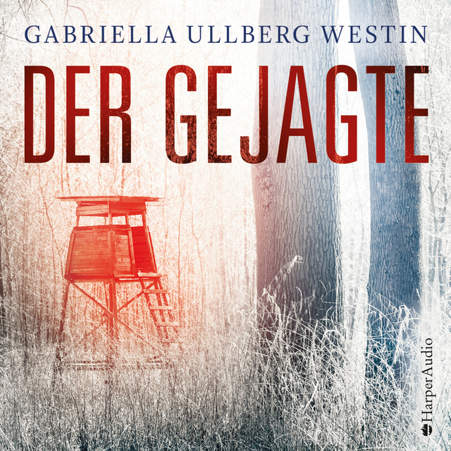 Gabriella Ullberg Westin - Der Gejagte