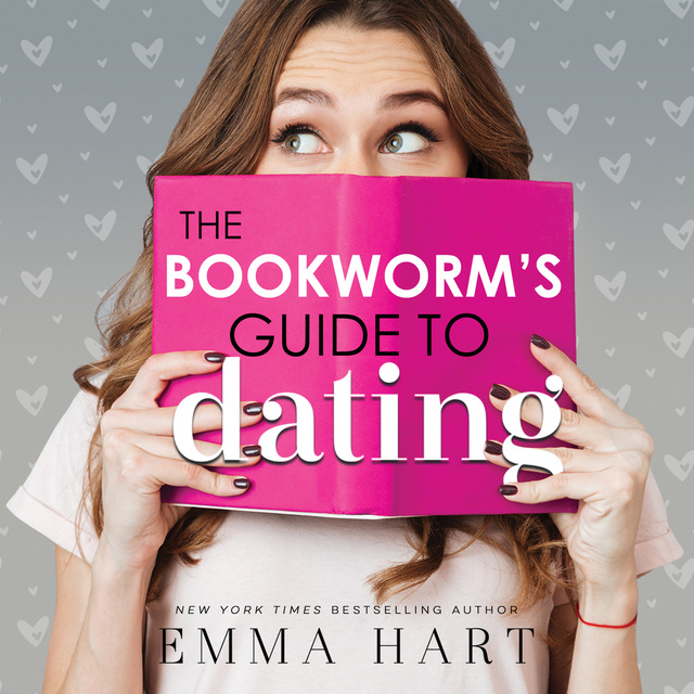 Emma Hart - The Bookworm's Guide to Dating