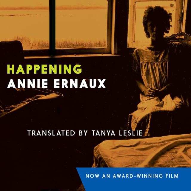 Annie Ernaux - Happening