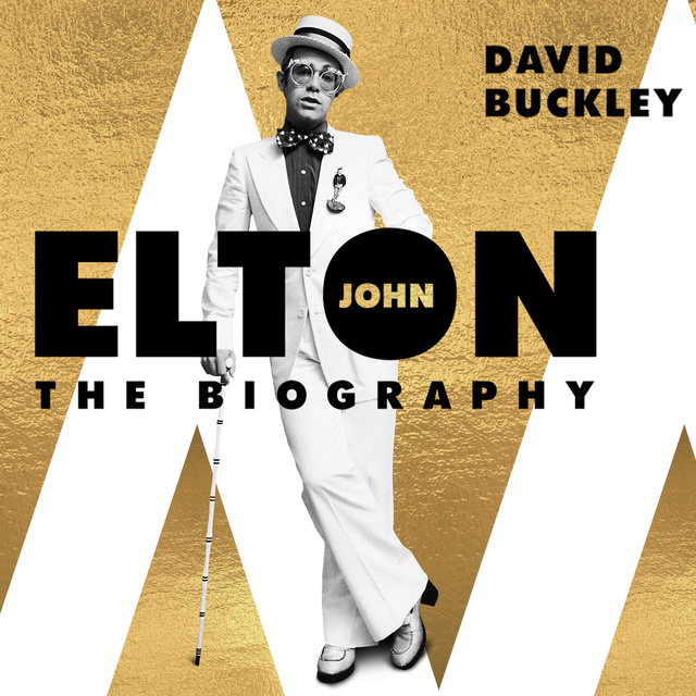 David Buckley - Elton John: The Biography