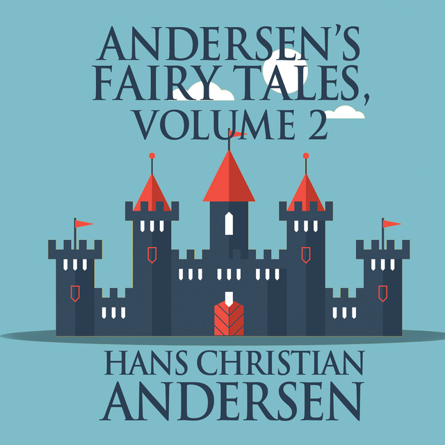 Hans Christian Andersen - Andersen's Fairy Tales, Volume 2