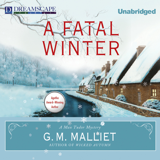 G.M. Malliet - A Fatal Winter: A Max Tudor Novel