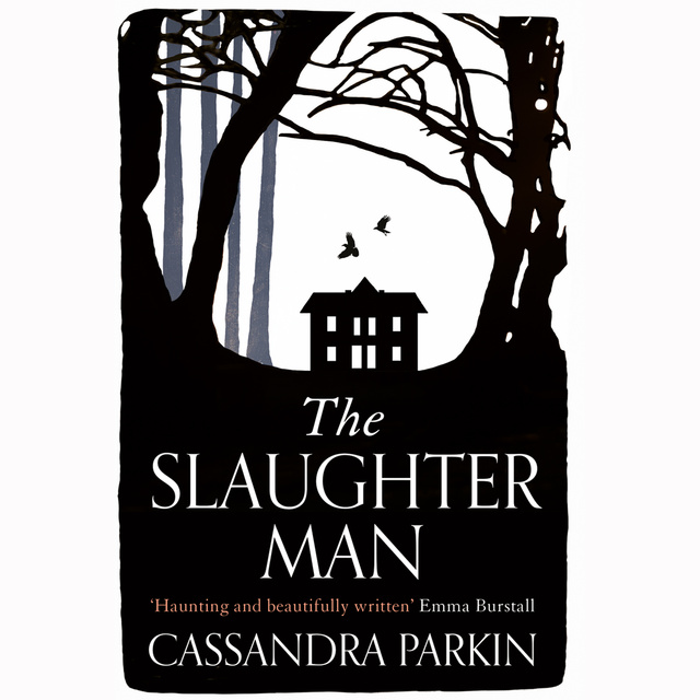 Cassandra Parkin - The Slaughter Man