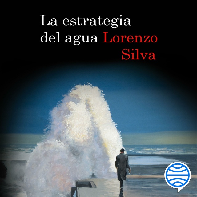 Lorenzo Silva - La estrategia del agua