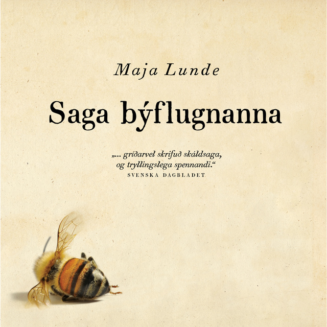 Maja Lunde - Saga býflugnanna
