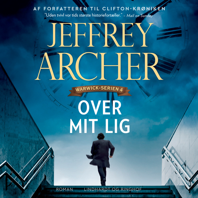 Jeffrey Archer - Over mit lig