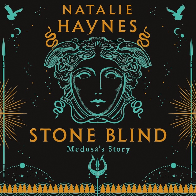 Natalie Haynes - Stone Blind: the breathtaking Sunday Times bestseller