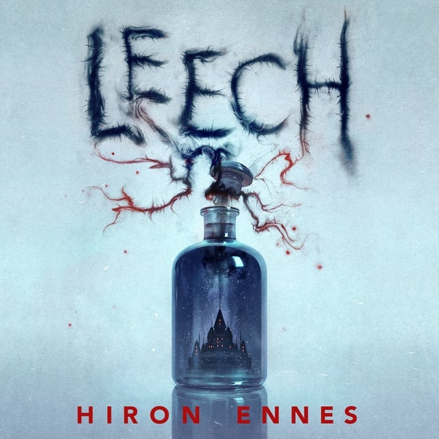 Hiron Ennes - Leech