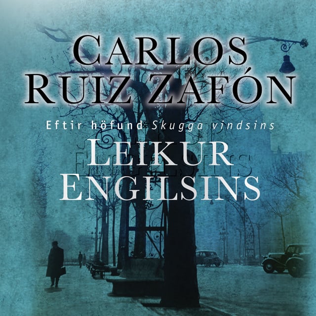 Carlos Ruiz Zafon - Leikur engilsins