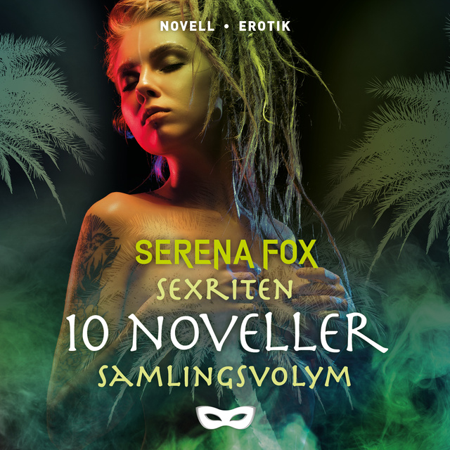 Serena Fox - Sexriten Samlingsvolym 10 Noveller