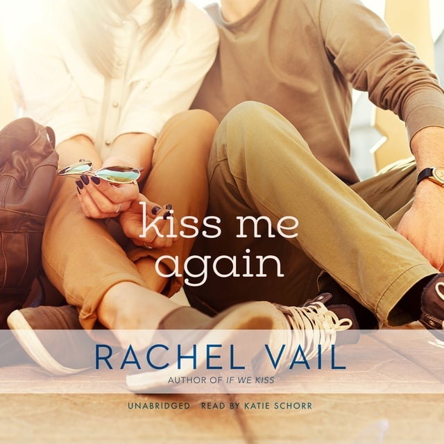 Kiss Me Again - Audiobook - Rachel Vail - Storytel