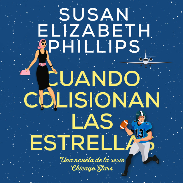 Susan Elizabeth Phillips - Cuando colisionan las estrellas