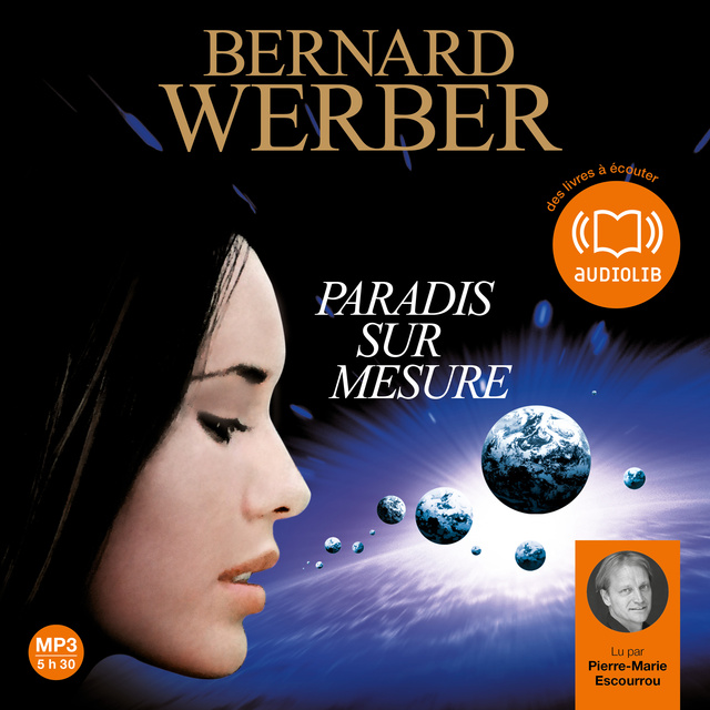 Bernard Werber - Paradis sur mesure: Morceaux choisis
