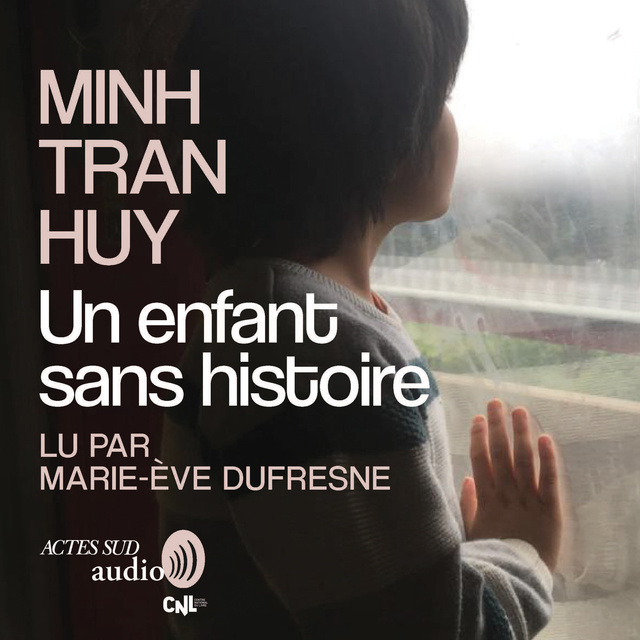 Minh Tran Huy - Un enfant sans histoire