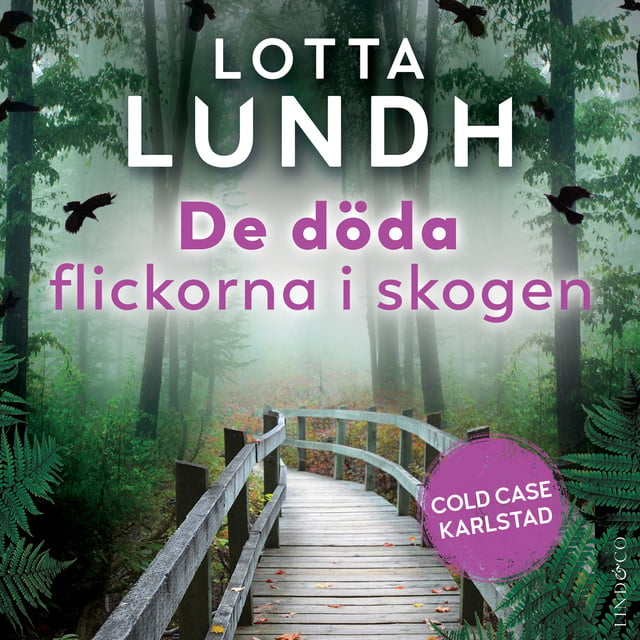 Lotta Lundh - De döda flickorna i skogen
