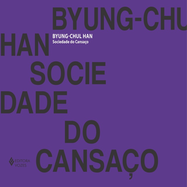 Byung-Chul Han - Sociedade do cansaço (resumo)
