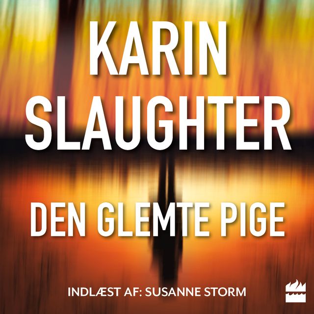 Karin Slaughter - Den glemte pige