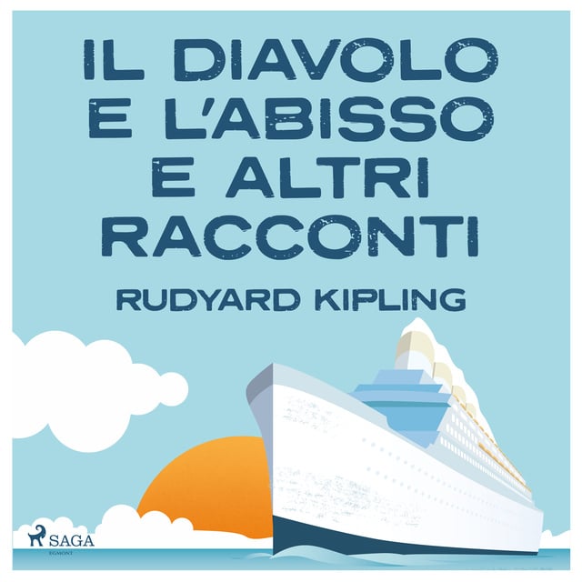 Rudyard Kipling - Il diavolo e l'abisso e altri racconti