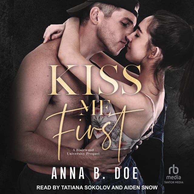Kiss Me First - Audiobook - Anna B. Doe - Storytel