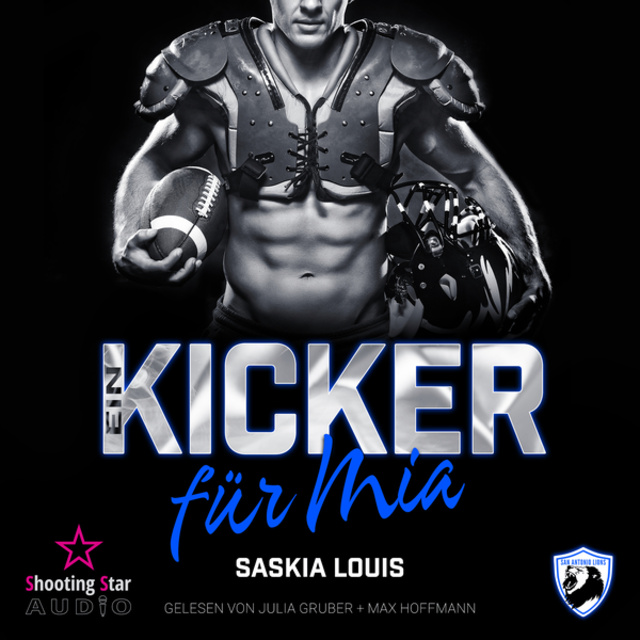 Saskia Louis - Ein Kicker für Mia - San Antonio Lions, Band 8