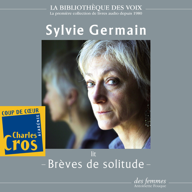 Sylvie Germain - Brèves de solitude