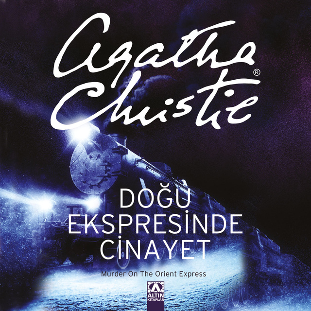 Agatha Christie - Doğu Ekspresinde Cinayet